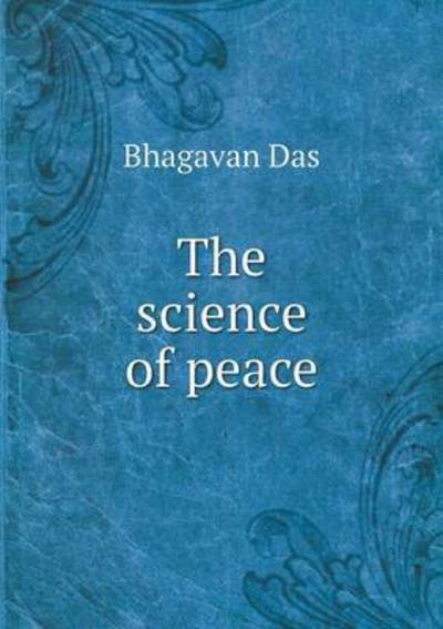 Cover for Bhagavan Das · The Science of Peace (Paperback Book) (2015)