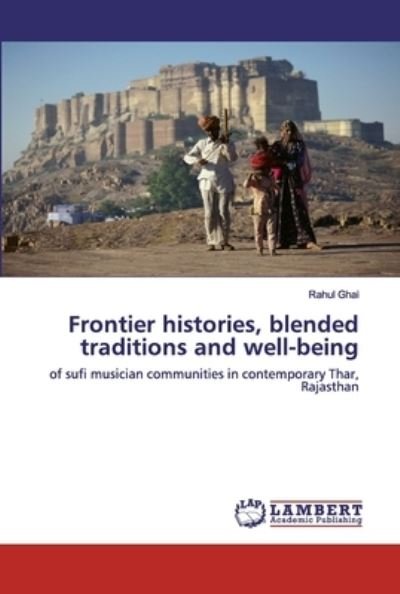 Cover for Ghai · Frontier histories, blended tradit (Bog) (2020)