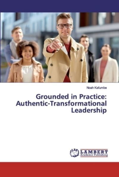 Grounded in Practice: Authentic - Kafumbe - Böcker -  - 9786200327970 - 27 september 2019