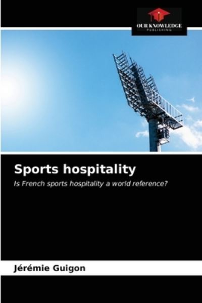 Cover for Jérémie Guigon · Sports hospitality (Paperback Book) (2021)