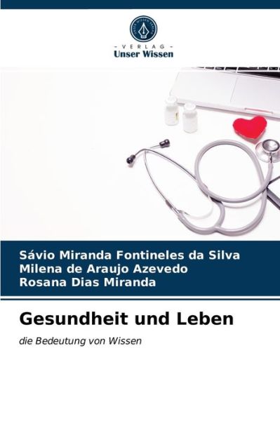 Cover for Savio Miranda Fontineles Da Silva · Gesundheit und Leben (Paperback Book) (2021)