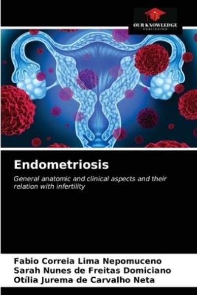Cover for Fabio Correia Lima Nepomuceno · Endometriosis (Paperback Book) (2021)