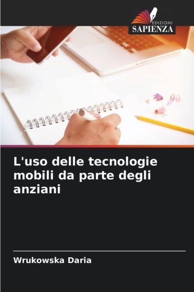 Cover for Wrukowska Daria · L'uso delle tecnologie mobili da parte degli anziani (Pocketbok) (2021)