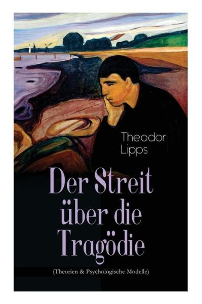 Cover for Theodor Lipps · Der Streit ber die Trag die (Theorien &amp; Psychologische Modelle) (Paperback Book) (2018)