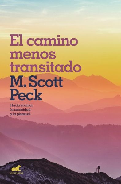 Cover for Scott Peck · El camino menos transitado: Hacia una psicologia del amor / The Road Less Traveled (Paperback Book) (2019)