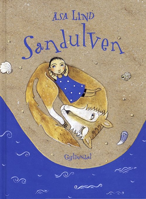 Cover for Åsa Lind · Sandulven (Bound Book) [1st edition] [Indbundet] (2003)