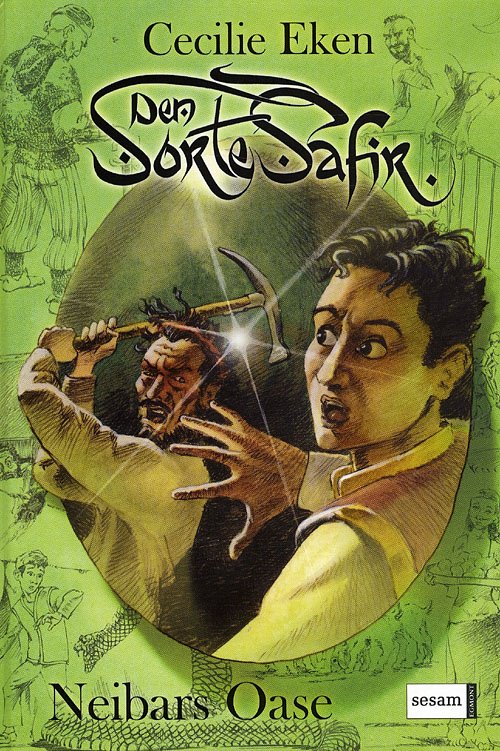 Cover for Cecilie Eken · Den sorte safir, 3: Den Sorte Safir 3, Neibars Oase (Indbundet Bog) [1. udgave] (2008)