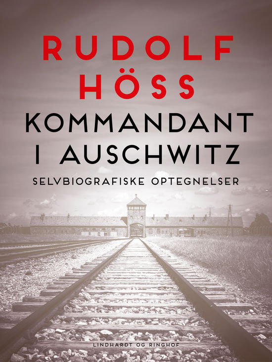 Rudolf Höss · Kommandant i Auschwitz (Sewn Spine Book) [1.º edición] (2024)