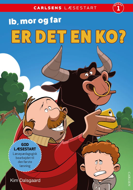 Carlsens Læsestart: Carlsens Læsestart: Ib, mor og far - Er det en ko? - Kim Dalsgaard - Books - CARLSEN - 9788727189970 - March 3, 2025