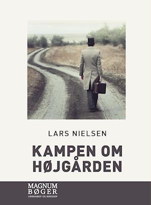 Cover for Lars Nielsen · Kampen om Højgården (Storskrift) (Bound Book) [2nd edition] (2023)