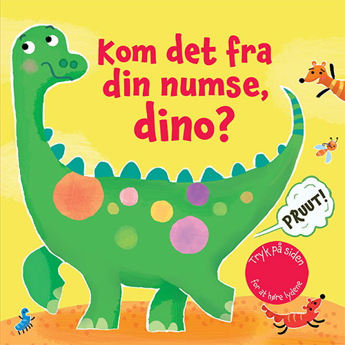 Kom det fra din numse, dino? (Pappbok) [1:a utgåva] (2024)