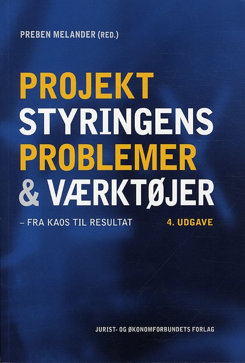 Cover for Preben Melander · Projektstyringens problemer og værktøjer (Taschenbuch) [4. Ausgabe] (2011)