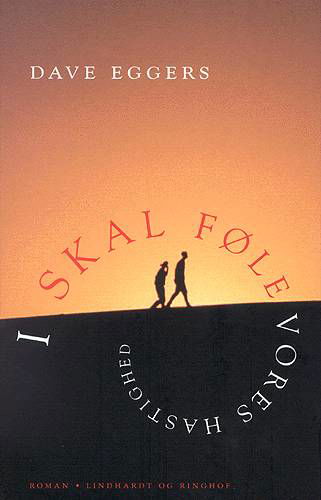 Cover for Dave Eggers · I skal føle vores hastighed (Buch) [1. Ausgabe] (2004)