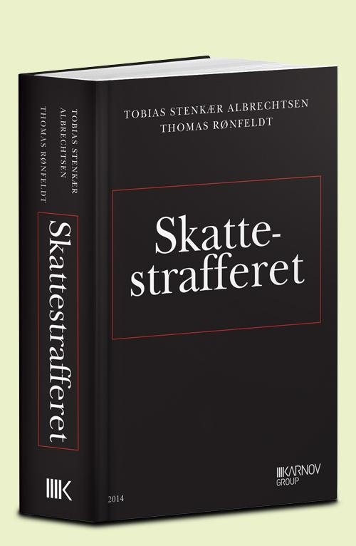 Cover for Thomas Rønfeldt; Tobias Stenkær Albrechtsen · Skattestrafferet (Sewn Spine Book) [1º edição] (2014)