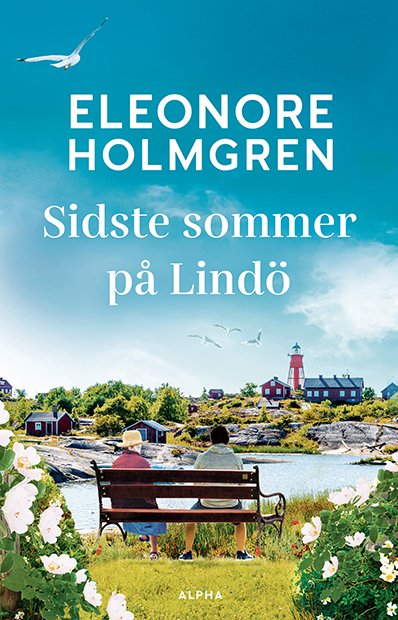Cover for Eleonore Holmgren · Lindö: Sidste sommer på Lindö (Innbunden bok) [1. utgave] (2022)