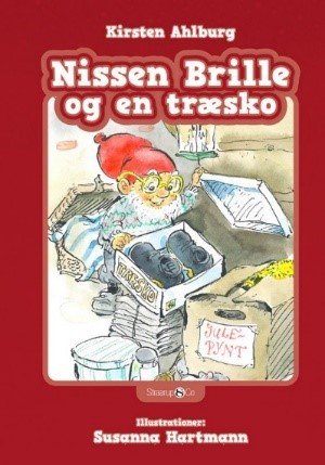 Cover for Kirsten Ahlburg · Nissen Brille: Nissen Brille og en træsko (Hardcover bog) [1. udgave] (2022)