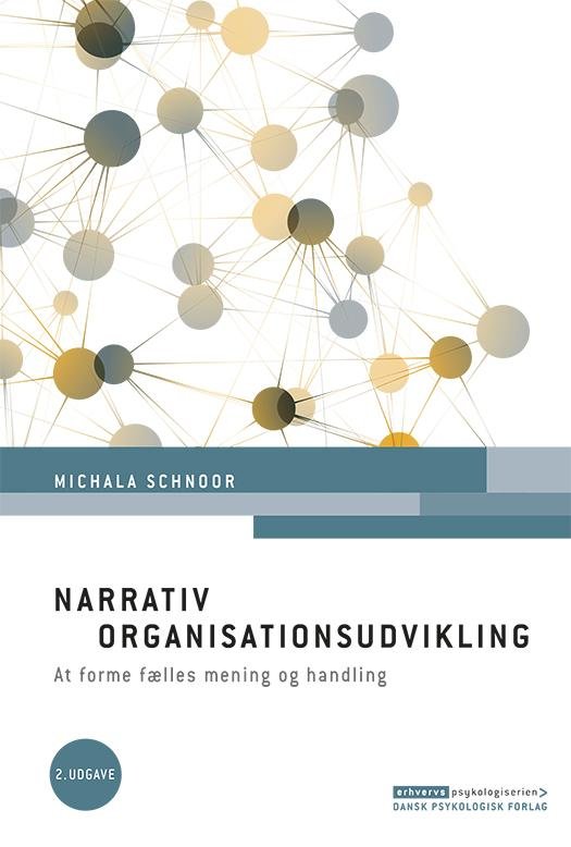 Cover for Michala Schnoor · Narrativ organisationsudvikling, 2. udgave (Sewn Spine Book) [2. Painos] (2015)