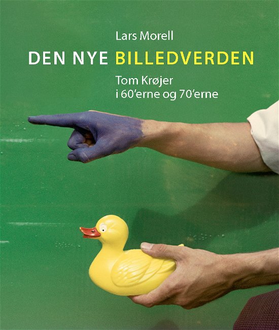 Cover for Lars Morell · Den nye billedverden (Bound Book) [1.º edición] [Indbundet] (2012)