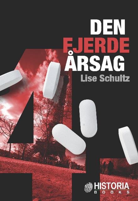 Cover for Lise Schultz · Den Fjerde Årsag (Hæftet bog) [1. udgave] (2017)