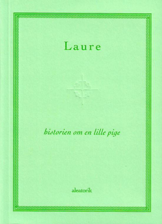 Cover for Laure · Historien om en lille pige (Sewn Spine Book) [1º edição] (2021)