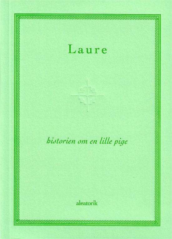 Cover for Laure · Historien om en lille pige (Sewn Spine Book) [1.º edición] (2021)
