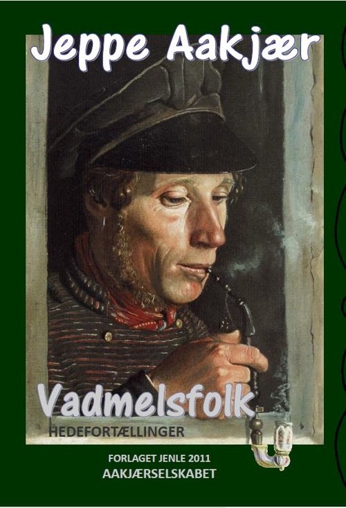 Cover for Jeppe Aakjær · Vadmelsfolk - Hedefortællinger (Hardcover bog) [1. udgave] (2011)