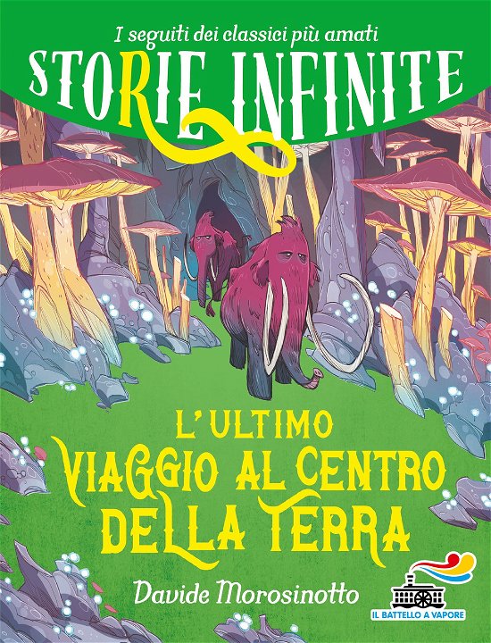 Cover for Davide Morosinotto · L' Ultimo Viaggio Al Centro Della Terra. Storie Infinite (Bog)