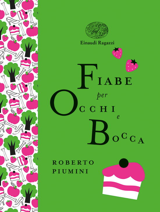 Cover for Roberto Piumini · Fiabe Per Occhi E Bocca. Ediz. A Colori. Ediz. Deluxe (Book)