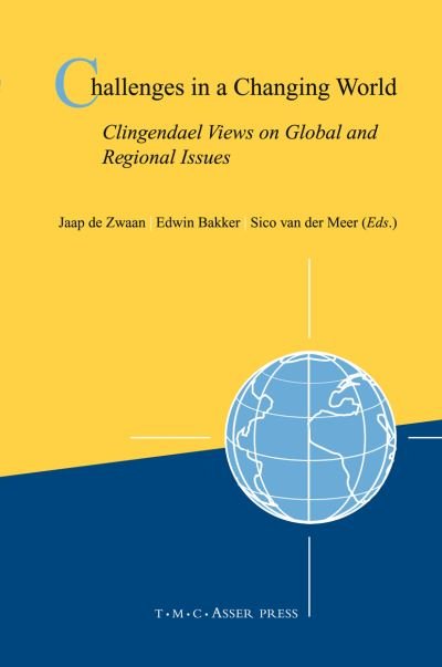 Cover for Japp De Zwaan · Challenges in a Changing World: Clingendael Views on Global and Regional Issues (Hardcover Book) (2009)