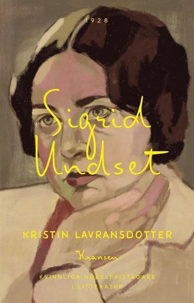 Cover for Sigrid Undset · Kristin Lavransdotter: Kransen (Book) (2018)