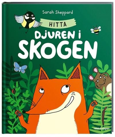 Cover for Sarah Sheppard · Djuren i skogen: Hitta djuren i skogen (Board book) (2019)