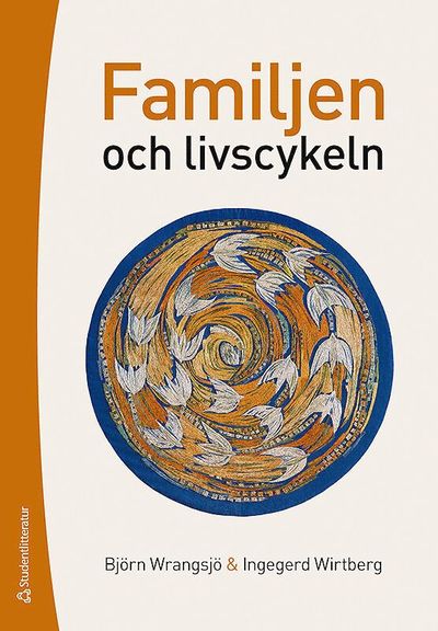 Cover for Ingegerd Wirtberg · Familjen och livscykeln (Book) (2019)