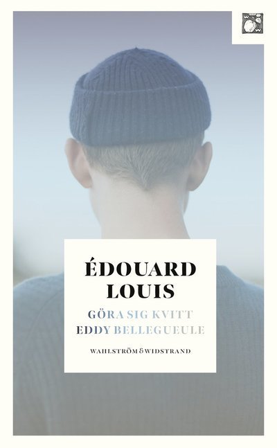 Cover for Édouard Louis · Göra sig kvitt Eddy Bellegueule (Taschenbuch) (2022)