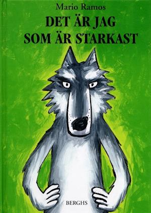 Cover for Mario Ramos · Det är jag som är starkast (Bound Book) (2003)