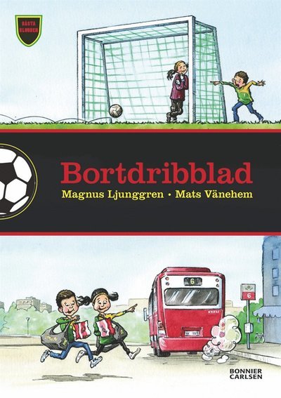Cover for Magnus Ljunggren · Bästa klubben: Bortdribblad (ePUB) (2014)