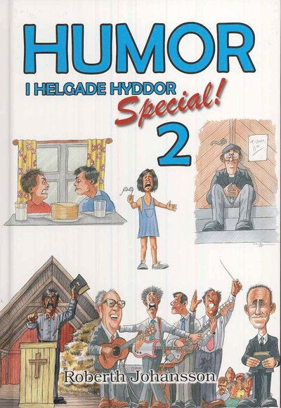 Humor i helgade hyddor. Special 2 - Roberth Johansson - Books - KM-Förlaget & Bornelings - 9789173170970 - October 14, 2008