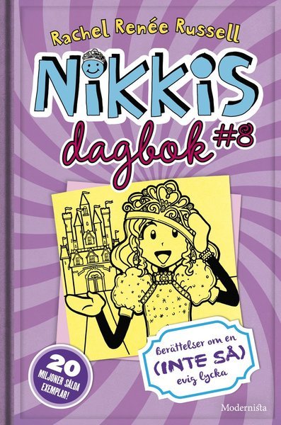 Cover for Rachel Renée Russell · Nikkis dagbok: Nikkis dagbok #8 : berättelser om en (inte så) evig lycka (Gebundesens Buch) (2017)