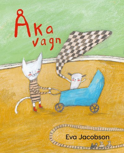 Cover for Eva Jacobson · Åka vagn (Gebundesens Buch) (2023)