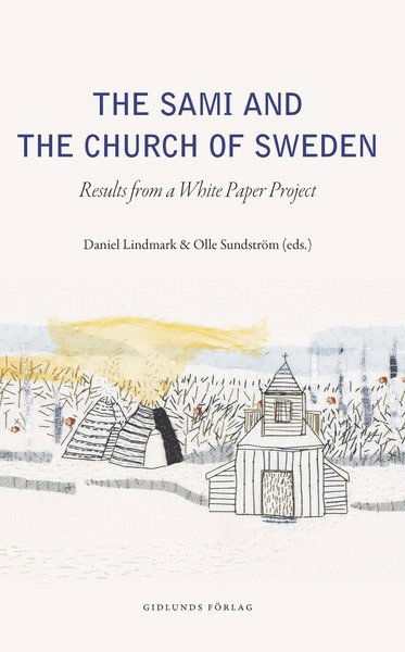 Cover for Sylvia Sparrock · Religion i Norrland: The Sami and the Church of Sweden : Results from a white paper project (Buch) (2018)