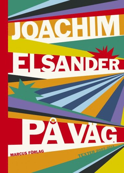 Cover for Joachim Elsander · På väg – Texter 2007–2019 (Hardcover Book) (2020)