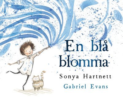 Cover for Sonya Hartnett · En blå blomma (Inbunden Bok) (2021)