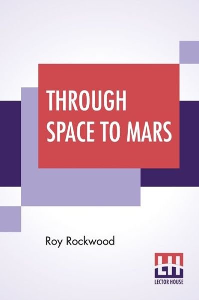 Cover for Roy Rockwood · Through Space To Mars (Paperback Book) (2019)