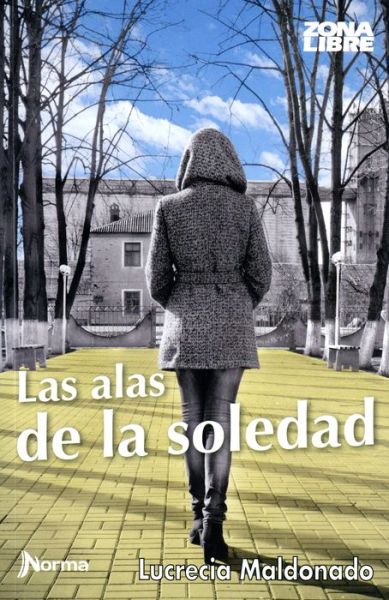 Cover for Lucrecia Maldonado · Las Alas de la Soledad (Paperback Book) (2019)