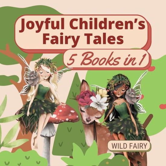 Cover for Wild Fairy · Joyful Children's Fairy Tales (Paperback Book) (2021)