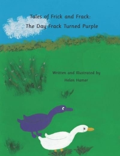 Cover for Helen Hamer · Tales of Frick and Frack: The Day Frack Turned Purple - Tales of Frick and Frack (Paperback Book) (2022)