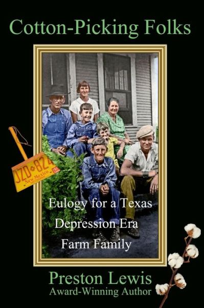 Cover for Preston Lewis · Cotton-Picking Folks: Eulogy for a Texas Depression Era Farm Family (Pocketbok) (2022)