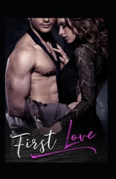 First Love - Ivan Sergeyevich Turgenev - Książki - Independently Published - 9798512773970 - 31 maja 2021