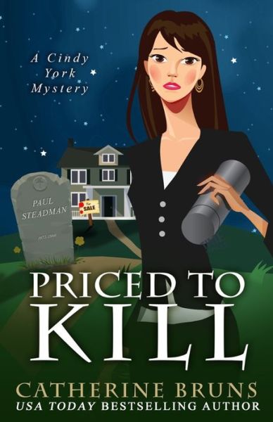 Priced to Kill - Catherine Bruns - Books - Independently Published - 9798532429970 - July 7, 2021