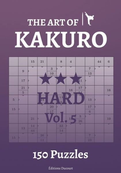 Cover for Editions Ducourt · The Art of Kakuro Hard Vol.5 - The Art of Kakuro (Paperback Bog) (2021)