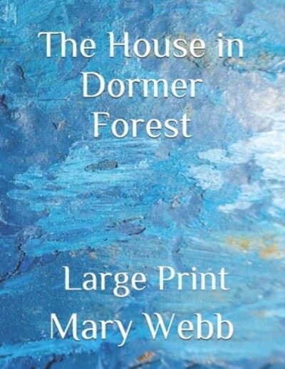 Cover for Mary Webb · The House in Dormer Forest (Paperback Book) (2020)